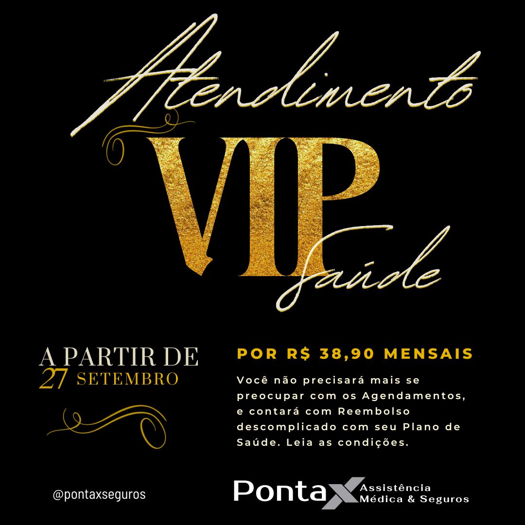 Atendimento VIP Saúde, nosso novo produto!